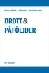 Brott och pfljder : en lrobok i straffrtt om Brottsbalken