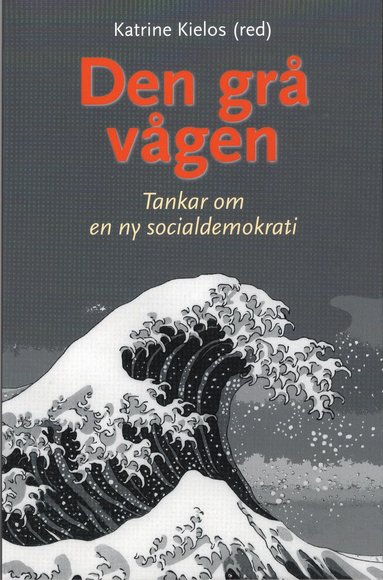 Den gr vgen : tankar om en ny socialdemokrati (inbunden)