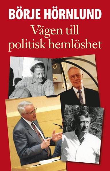 V�gen till politisk heml�shet (h�ftad)