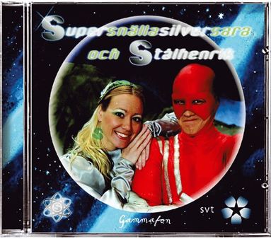 Supersnällasilversara och Stålhenrik (inbunden)