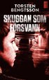 Skuggan som f�rsvann