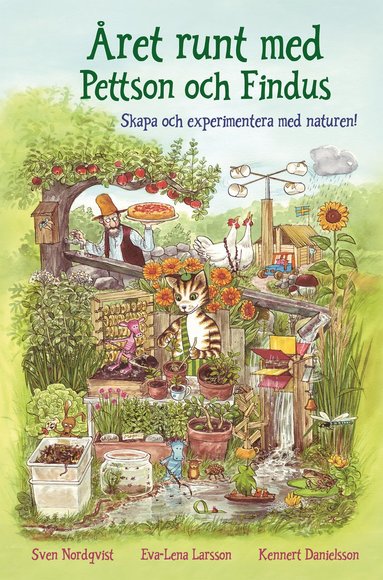 ret runt med Pettson och Findus : skapa och experimentera med naturen (inbunden)