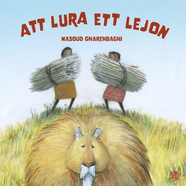 Att lura ett lejon (inbunden)