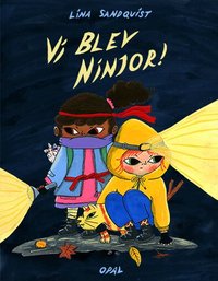 Omslag: Vi blev ninjor!
