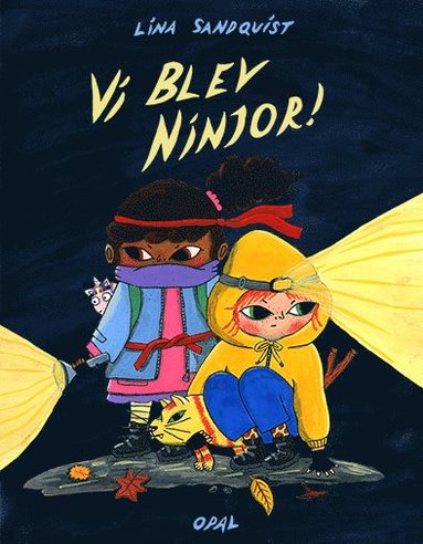 Vi blev ninjor! (inbunden)