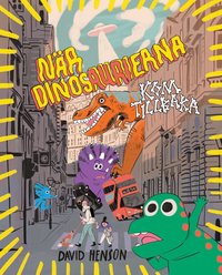 Omslag: När dinosaurierna kom tillbaka