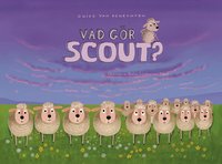Omslag: Vad gör Scout?