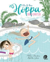Omslag: Ella & Noa. Hoppa från kanten