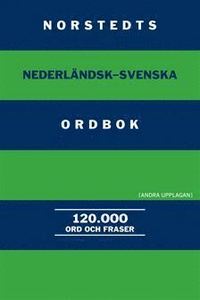 Norstedts Nederländsk-svenska Ordbok : 120.000 Ord Och Fraser ...