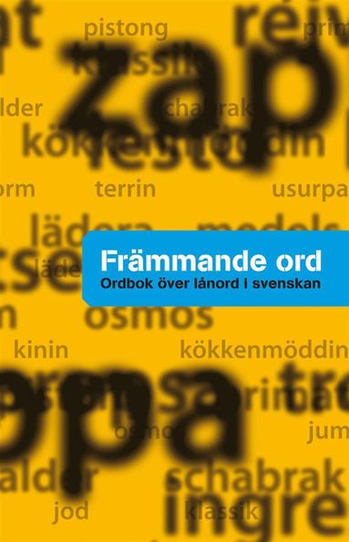 Främmande ord : ordbok över lånord i svenskan (häftad)