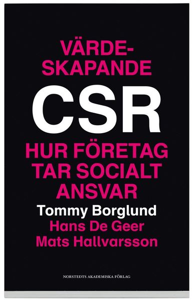 Värdeskapande CSR : hur företag tar socialt ansvar (pocket)