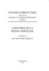 L'histoire de La Reine Christine : text och kommentar
