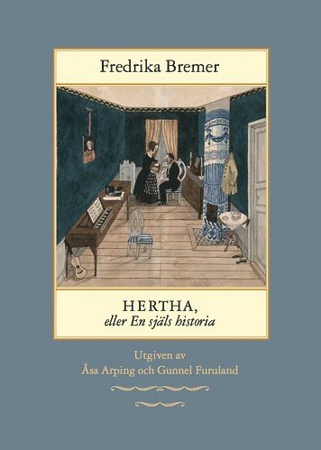 Hertha, eller en sjls historia : teckningar ur det verkliga lifvet (pocket)