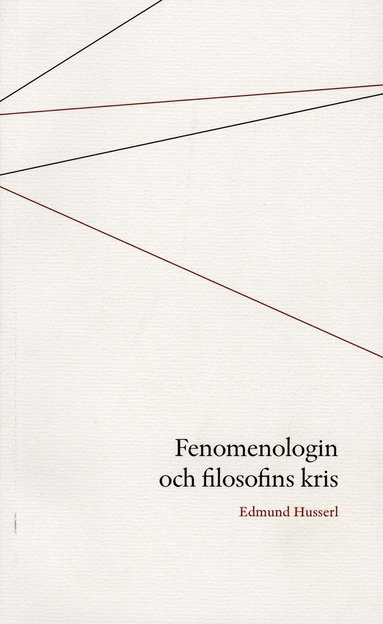 Fenomenologin och filosofins kris (inbunden)