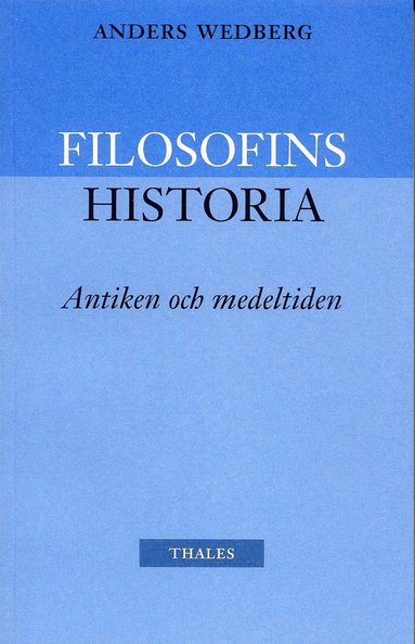 Filosofins historia - antiken och medeltiden (hftad)