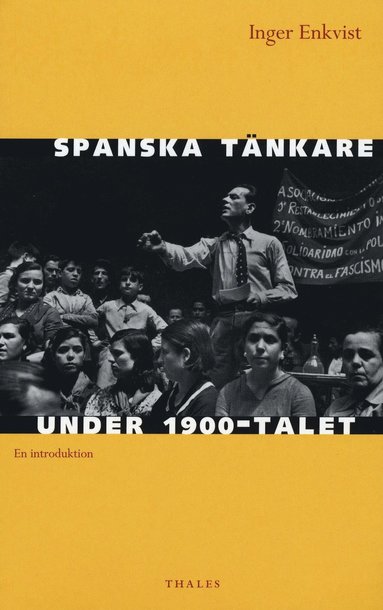 Spanska tnkare under 1900-talet : en introduktion (inbunden)