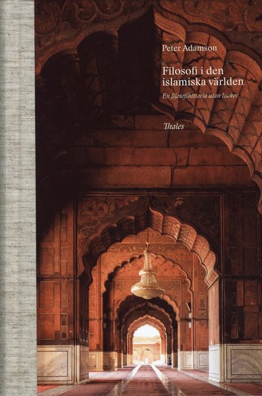 Filosofi i den islamiska vrlden (hftad)