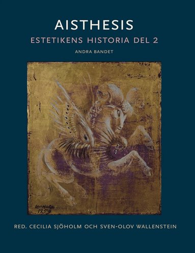 Aisthesis : estetikens historia. Del 2, andra bandet (hftad)