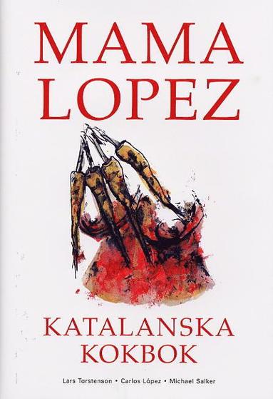 Mama Lopez katalanska kokbok (inbunden)