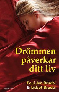 Drmmen pverkar ditt liv (inbunden)
