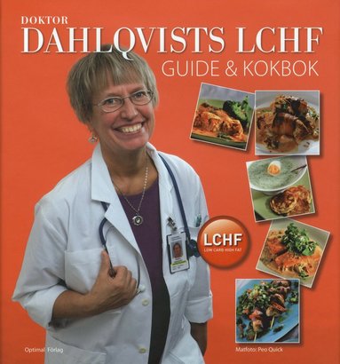 Doktor Dahlqvists LCHF   Guide och kokbok (inbunden)