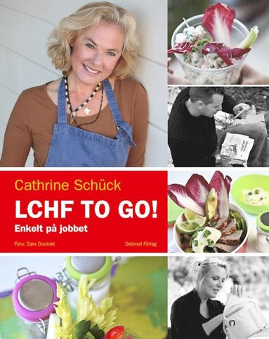 LCHF to go! : enkelt p jobbet (inbunden)