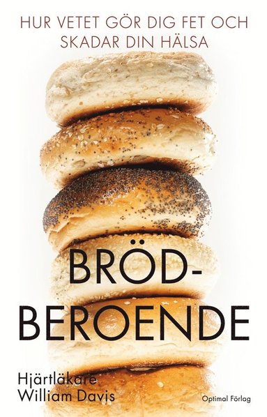 Brdberoende : hur vetet gr dig fet och skadar din hlsa (kartonnage)
