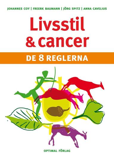 Livsstil och cancer : de 8 reglerna (h�ftad)