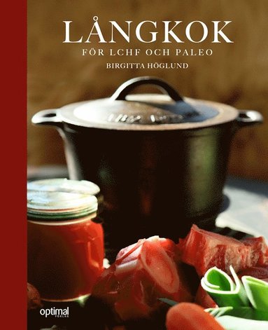 Lngkok fr LCHF och Paleo (inbunden)