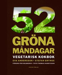 52 grna mndagar : vegetarisk kokbok (inbunden)