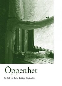 ppenhet : en bok om Carl-Erik af Geijerstam (hftad)