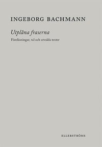 Utplna fraserna. Frelsningar, tal och utvalda texter (hftad)