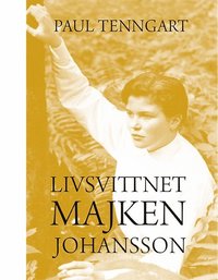 Livsvittnet Majken Johansson (inbunden)
