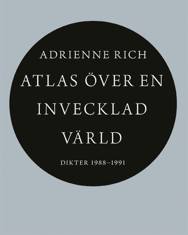 Atlas ver en invecklad vrld : dikter 1988-1991 (hftad)