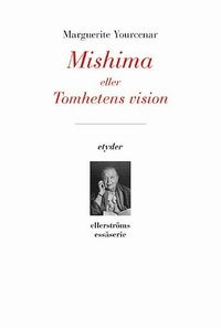 Mishima eller Tomhetens vision (häftad)