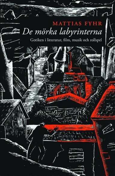 De mrka labyrinterna (inbunden)
