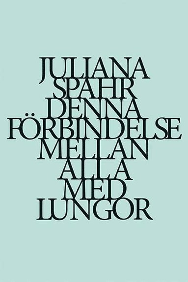 Denna frbindelse mellan alla med lungor (hftad)