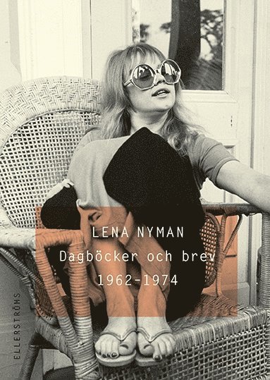Dagb�cker och brev 1962 - 1974 (inbunden)