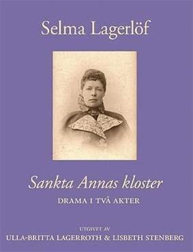 Sankta Annas kloster : drama i tv akter (inbunden)