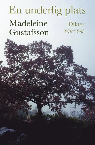 En underlig plats : dikter 1979-1993 (inbunden)