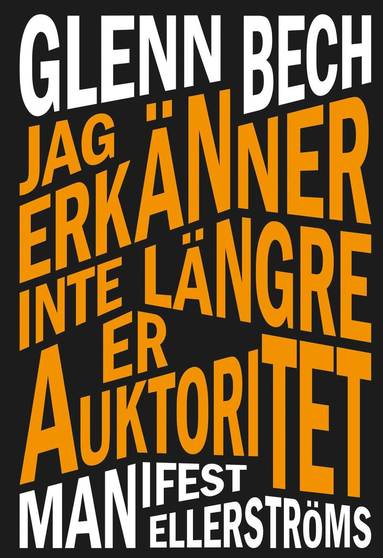 Jag erknner inte lngre er auktoritet (pocket)