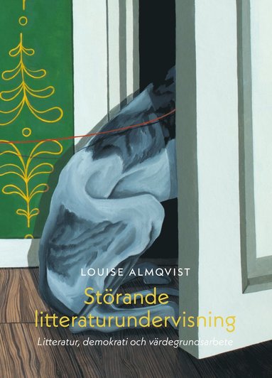 St�rande litteraturundervisning : litteratur, demokrati och v�rdegrundsarbete (h�ftad)