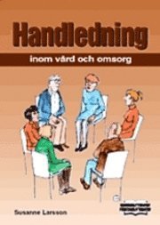 Handledning Inom Vård Och Omsorg - Susanne Larsson - Bok (9789172510395 ...