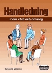 Handledning inom vård och omsorg (häftad)