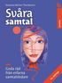 Svra samtal - Goda rd frn erfarna samtalsledare