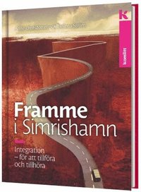Framme i Simrishamn - Integration för att tillföra och tillhöra (inbunden)