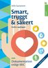 Smart, tryggt och skert - arbetsbok : Dokumentation enligt IBIC