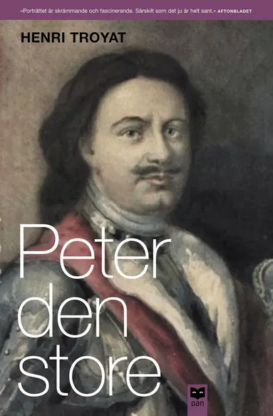 Peter den store - Henri Troyat - Häftad (9789172631694) | Bokus