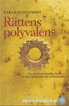 Rttens polyvalens - En rttsvetenskaplig studie av sociala rttigheter och rttsskerhet (hftad)