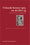 Vi kanske kommer igen, om det lser sig : kvinnors och mns mte med familjerdgivning (inbunden)